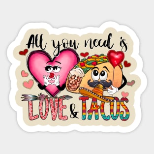 All you need is love and Tacos Sticker